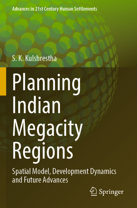 Planning Indian Megacity Regions - S. K. Kulshrestha