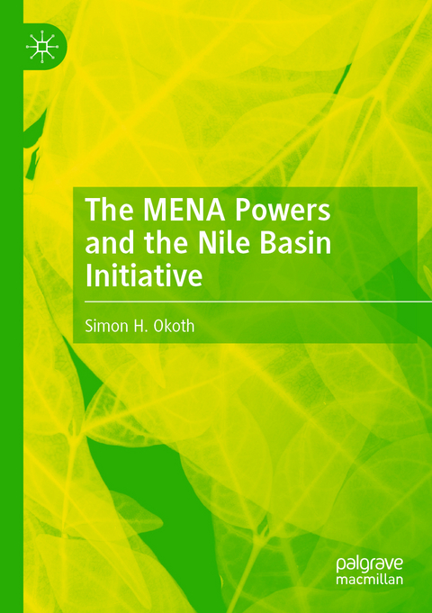 The MENA Powers and the Nile Basin Initiative - Simon H. Okoth