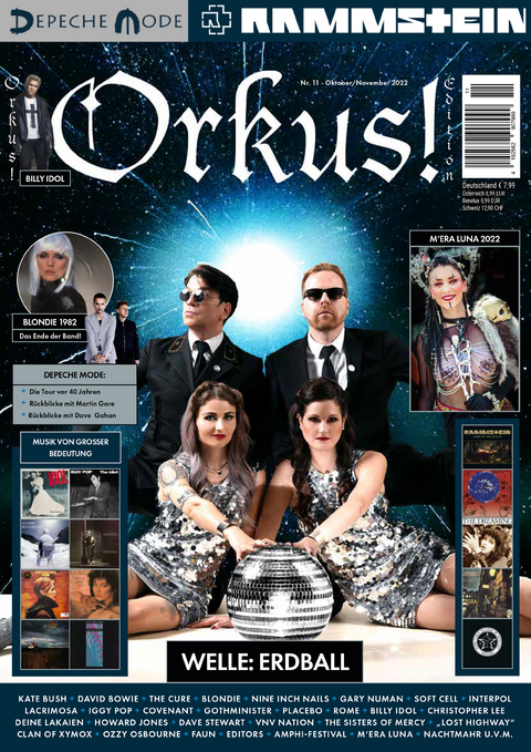 Orkus!-Edition Oktober/November 2022 mit WELLE: ERDBALL, DEPECHE MODE, RAMMSTEIN, M’ERA LUNA 2022, BLONDIE, BILLY IDOL, DAVID BOWIE, IGGY POP, KATE BUSH, THE CURE, THE SISTERS OF MERCY, NIN u.v.m. - 