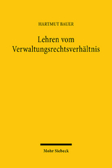 Lehren vom Verwaltungsrechtsverhältnis - Hartmut Bauer