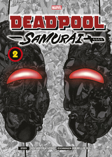 Deadpool Samurai (Manga) 02 - Sanhiro Kasama, Hikaru Uesugi