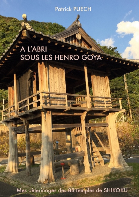 A l'abri sous les Henro Goya - Patrick Puech