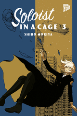 Soloist in a Cage 3 - Shiro Moriya