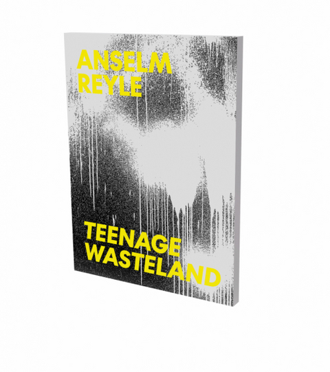 Anselm Reyle: Teenage Wasteland - 