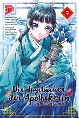 Die Tagebücher der Apothekerin - Geheimnisse am Kaiserhof 7 - Natsu Hyuuga, Itsuki Nanao