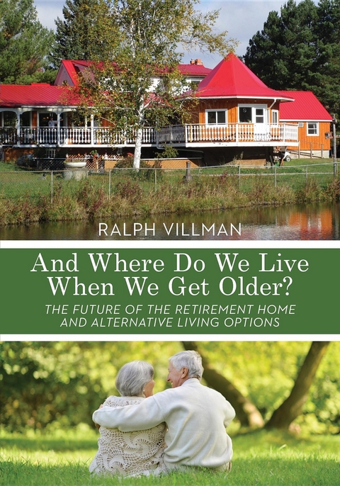 And Where Do We Live When We Get Older? -  Ralph Villman