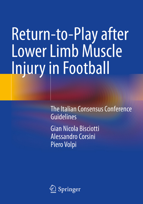 Return-to-Play after Lower Limb Muscle Injury in Football - Gian Nicola Bisciotti, Alessandro Corsini, Piero Volpi