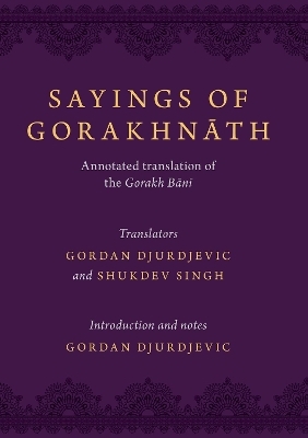 Sayings of Gorakhnath - Gordan Djurdjevic