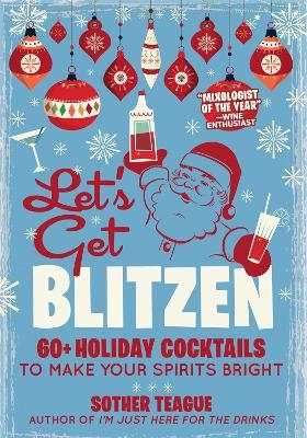 Let's Get Blitzen - Sother Teague