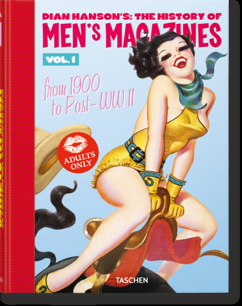 Dian Hanson’s: The History of Men’s Magazines. Vol. 1: From 1900 to Post-WWII - 