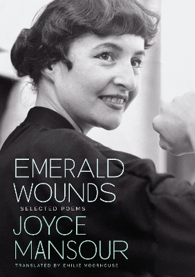 Emerald Wounds - Joyce Mansour
