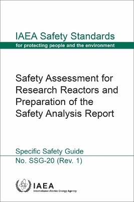 Safety Assessment for Research Reactors and Preparation of the Safety Analysis Report -  Iaea