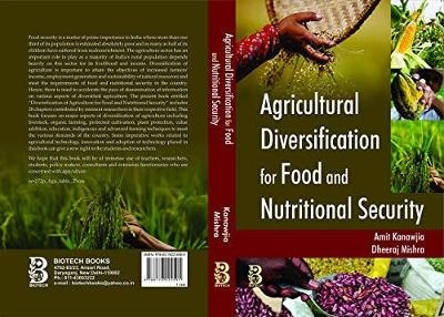 Agricultural Diversification for Food and Nutritional Security - Dheeraj Mishra