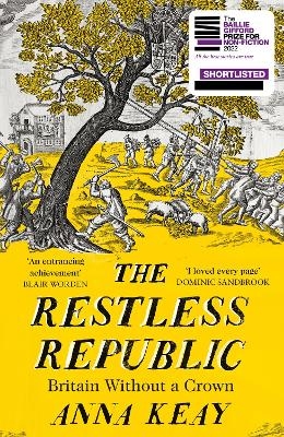 The Restless Republic - Anna Keay