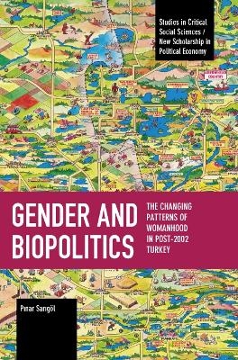 Gender and Biopolitics - Pnar Sargl