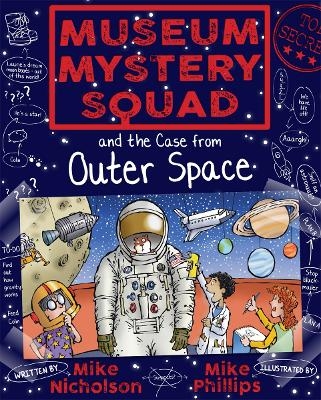 Museum Mystery Squad and the Case from Outer Space - Mike Nicholson