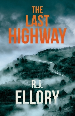 The Last Highway - R.J. Ellory