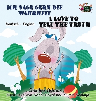 Ich sage gern die Wahrheit I Love to Tell the Truth - Shelley Admont, KidKiddos Books