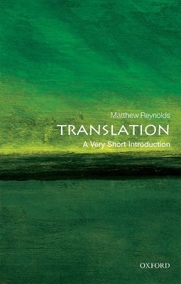 Translation: A Very Short Introduction - Matthew Reynolds