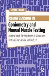 Cram Session in Goniometry and Manual Muscle Testing - Van Ost, Lynn; Morogiello, Jenna
