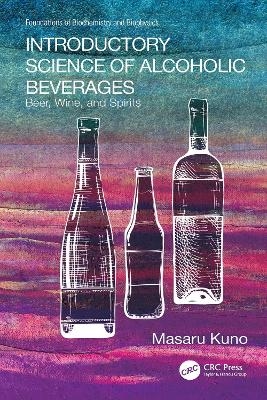 Introductory Science of Alcoholic Beverages - Masaru Kuno
