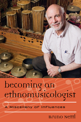 Becoming an Ethnomusicologist -  Bruno Nettl