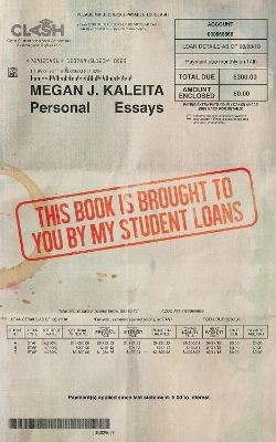 This Book is Brought to You by My Student Loans - Megan J. Kaleita