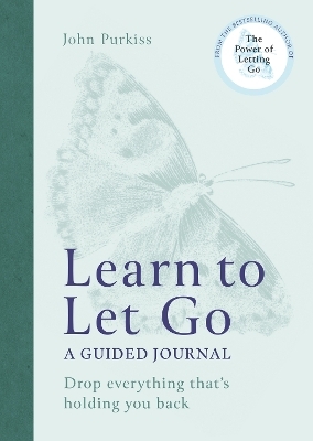 Learn to Let Go - John Purkiss