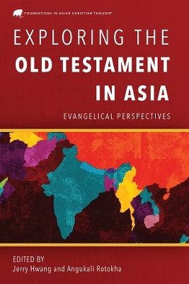 Exploring the Old Testament in Asia - 