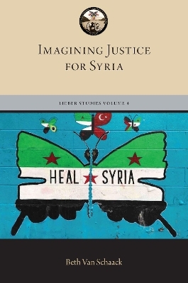 Imagining Justice for Syria - Beth Van Schaack