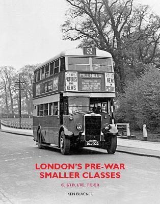 London's Pre-War Smaller Classes - Ken Blacker Blacker