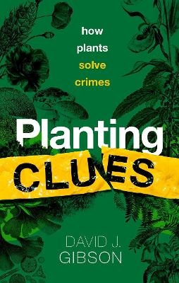 Planting Clues - David J. Gibson
