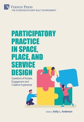 Participatory Practice in Space, Place, and Service Design - 