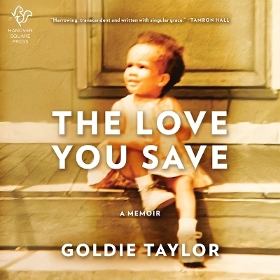 The Love You Save - Goldie Taylor