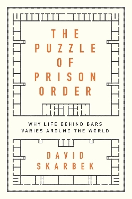 The Puzzle of Prison Order - David Skarbek