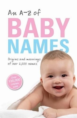 An A-Z of Baby Names - Patrick Hanks