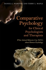 Comparative Psychology for Clinical Psychologists and Therapists - Daniel C. Marston, Terry L. Maple