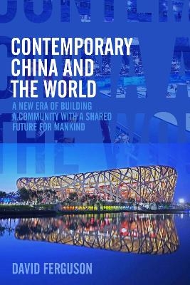 Contemporary China and the World - David Ferguson