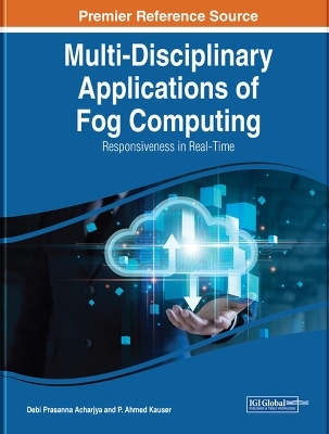 Multi-Disciplinary Applications of Fog Computing - 