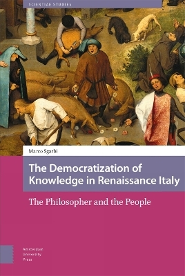 The Democratization of Knowledge in Renaissance Italy - Marco Sgarbi