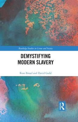 Demystifying Modern Slavery - Rosemary Broad