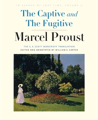 The Captive and The Fugitive - Marcel Proust