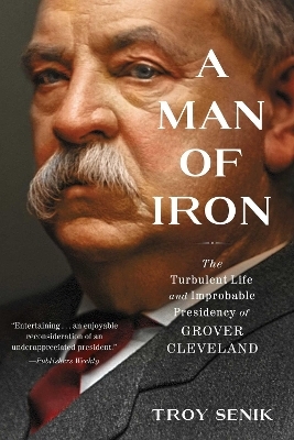 A Man of Iron - Troy Senik