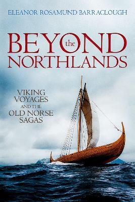Beyond the Northlands - Eleanor Rosamund Barraclough