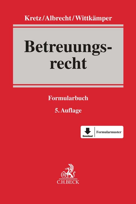 Betreuungsrecht - Jutta Kretz, Andreas Albrecht, Ulrich Wittkämper