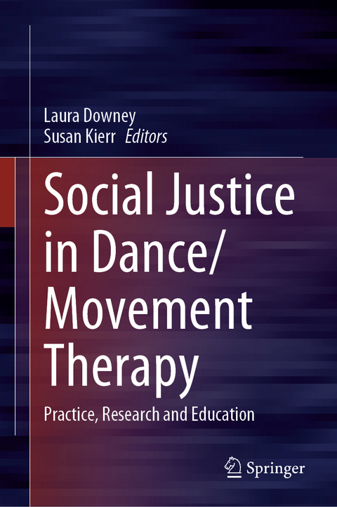 Social Justice in Dance/Movement Therapy - 