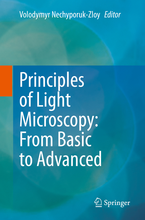 Principles of Light Microscopy: From Basic to Advanced - 