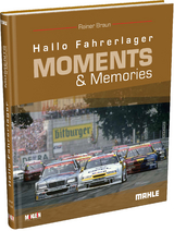 Hallo Fahrerlager Moments & Memories - Rainer Braun