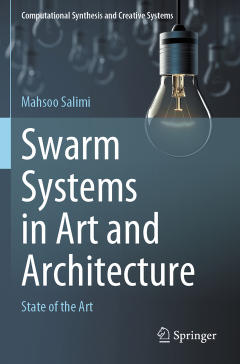 Swarm Systems in Art and Architecture - Mahsoo Salimi