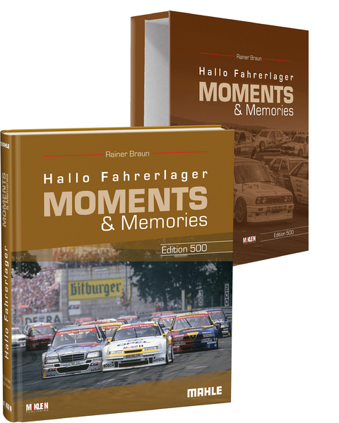 Hallo Fahrerlager Moments & Memories - Edition 500 - Rainer Braun